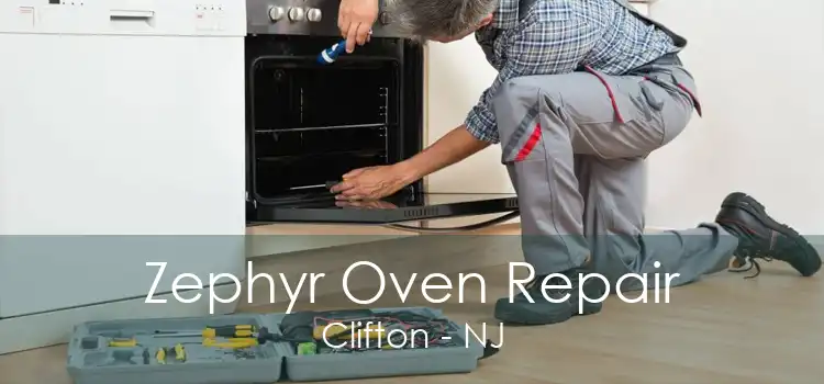 Zephyr Oven Repair Clifton - NJ